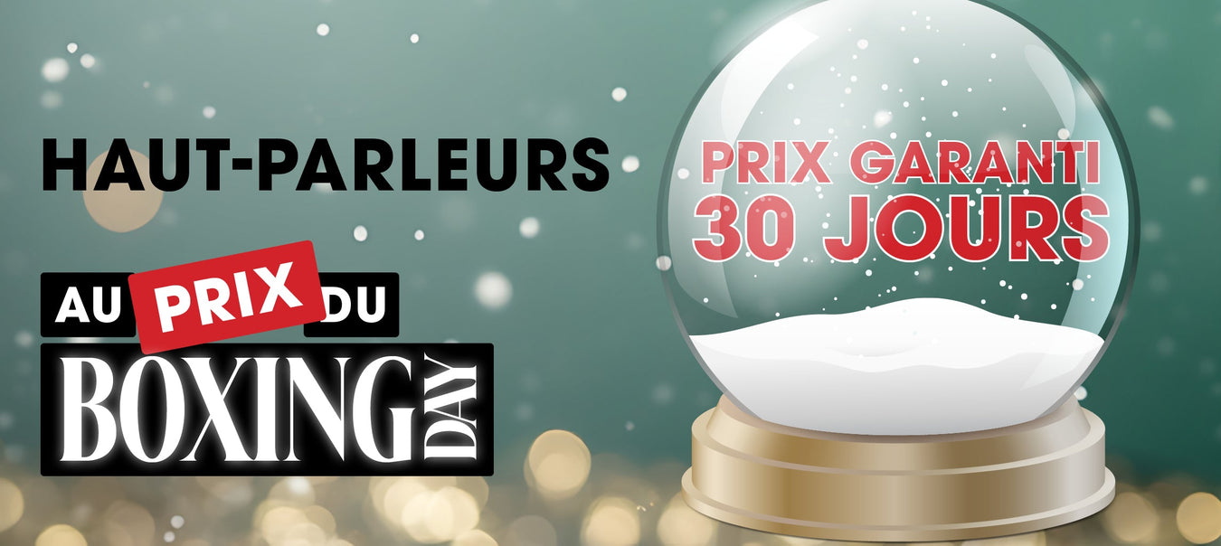 Haut-parleurs Boxing Day 2025 | SONXPLUS St-Sauveur