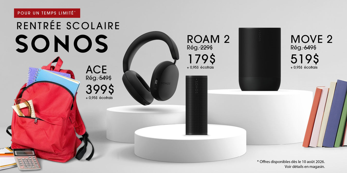 Promotion de la rentrée scolaire avec Sonos | SONXPLUS St-Sauveur